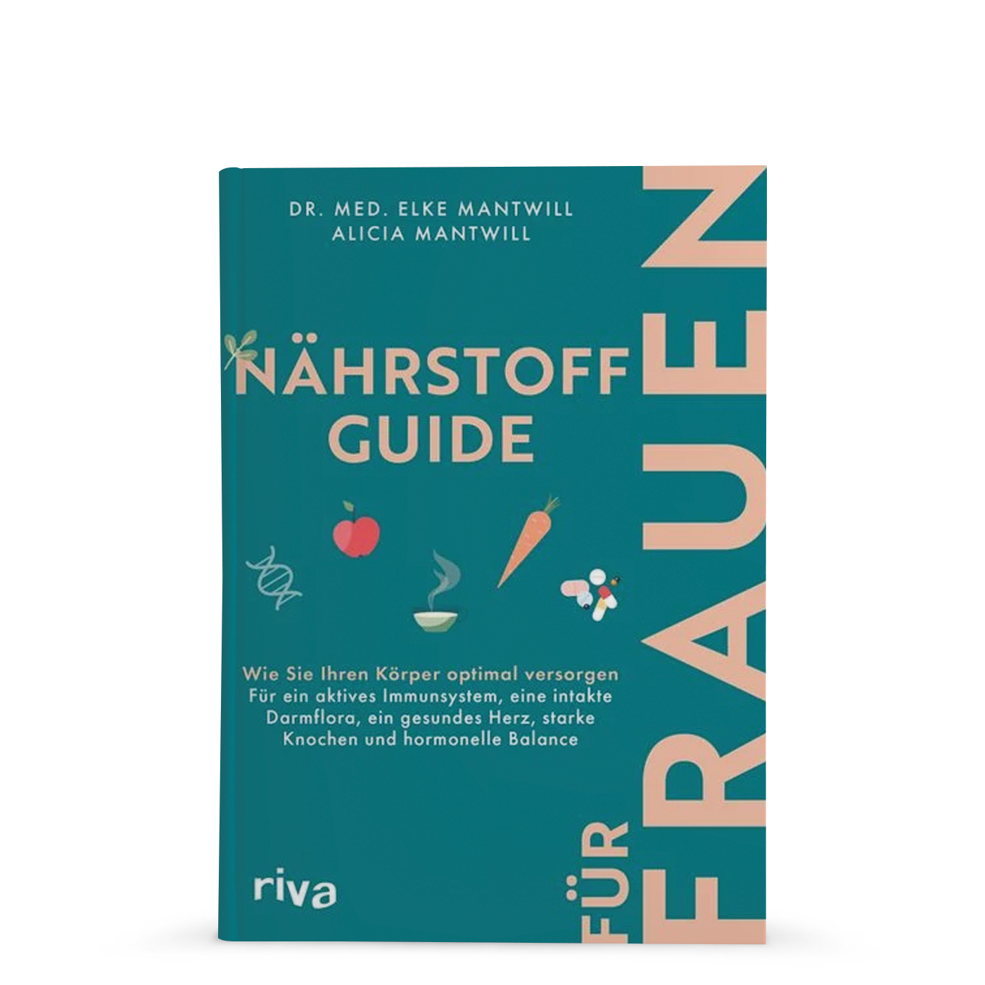 Elke_Mantwill_Buch_300dpi Buch: Nährstoff-Guide für Frauen